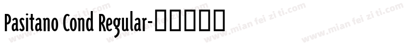 Pasitano Cond Regular字体转换